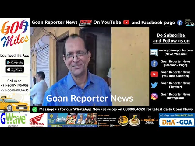 Goan Reporter-News, Live: South Goa MP Francisco Sardinha comments on ...