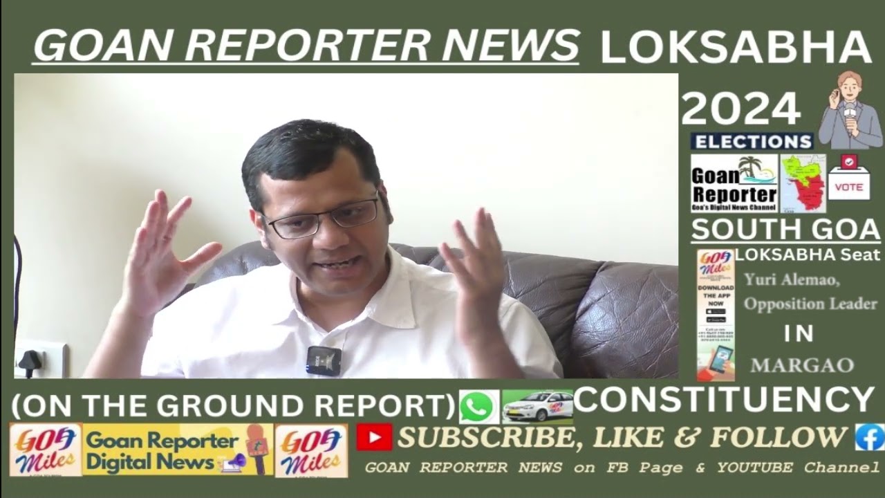 Goan Reporter News: Opposition Leader Yuri Alemao Speaks On The ...